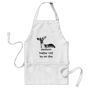 Venison better not be on the menu! standard apron