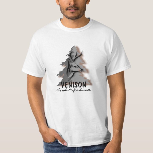 Venison Its Whats for Dinner T-Shirt (Front)
