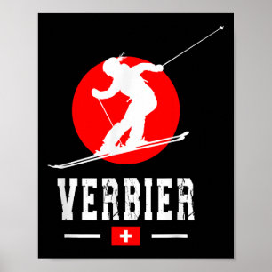 Verbier Ski Resort Alps Swiss Mountains Switzerlan Poster