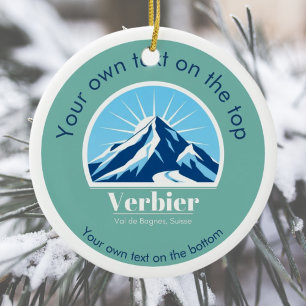 Verbier Val de Bagnes switzerland ski vacation  Ceramic Ornament