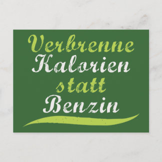 Verbrenne Kalorien statt Benzin Postcard