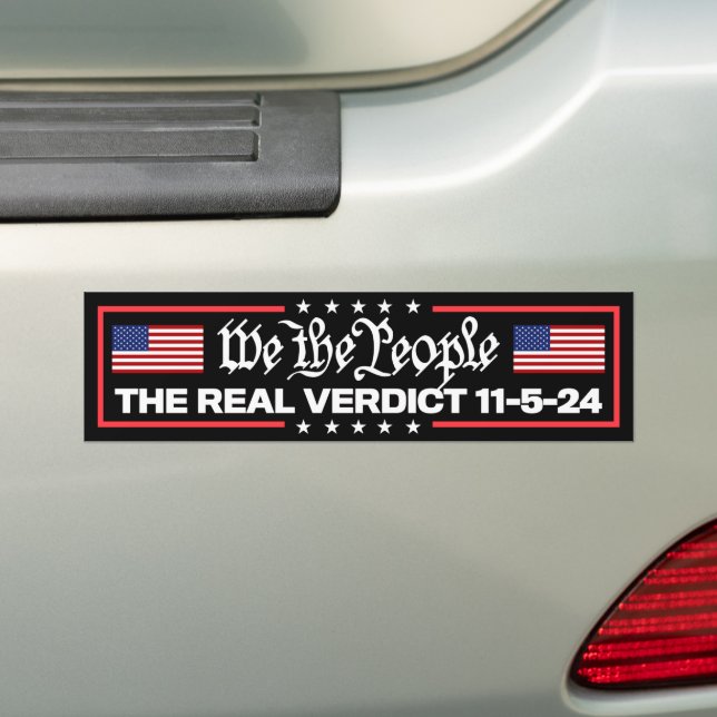 Verdict November 5th By We The People Trump 2024 Bumper Sticker (On Car)