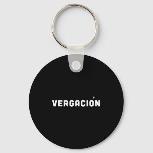 Vergacion Venezuelan Spanish Funny Slang Saying Keychain