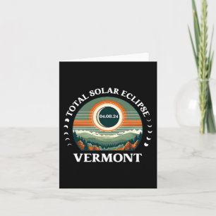 Vermont Eclipse 4.08.24 America Total Solar Eclips Card