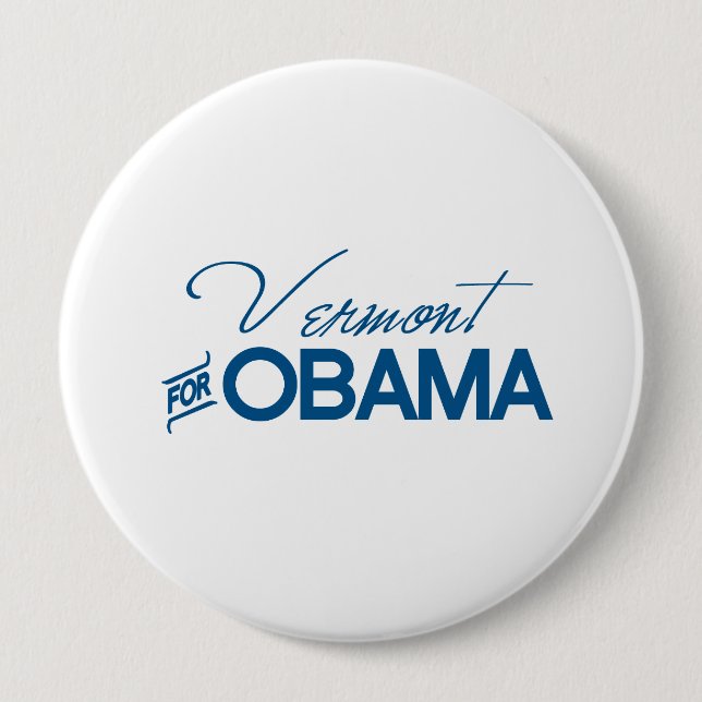 Vermont for Obama -.png 4 Inch Round Button (Front)