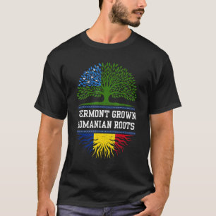 Vermont Grown With Romanian Roots Romania T-Shirt