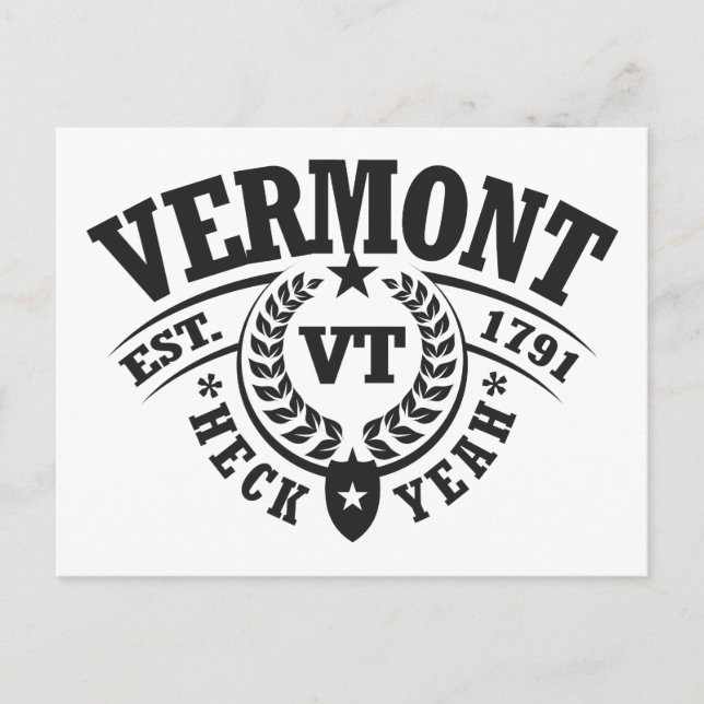 Vermont, Heck Yeah, Est. 1791 Postcard (Front)