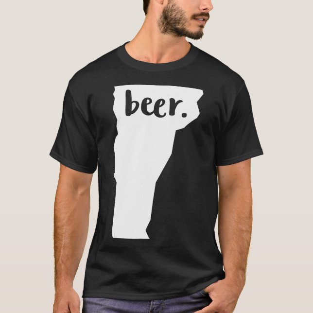 Vermont Local Beer Drinker   Drink VT Craft Gift T-Shirt (Front)