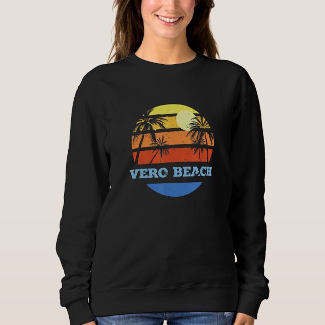 Vero Beach Florida Fl Beach Zero Beach Beach Bum Sweatshirt (Front)