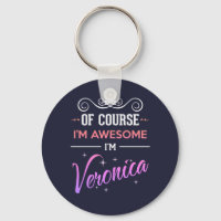 Veronica Of Course I'm Awesome Name