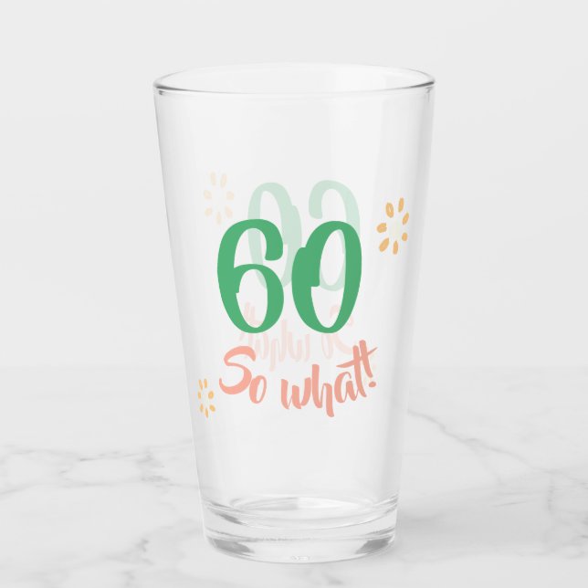 Verre 60e anniversaire Motivational Funny 60 alors ce Fl (Devant)