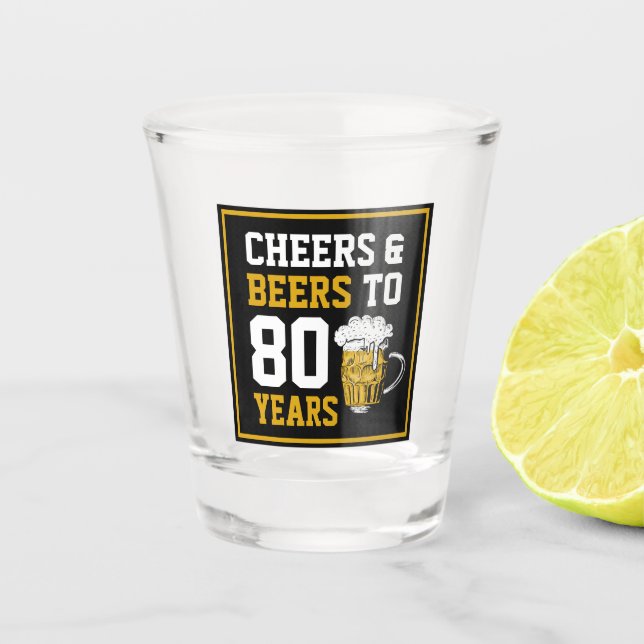 Verre A Shot 80e anniversaire Cheers & Bières à 80 ans (Devant)