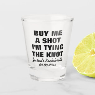 Verre A Shot Achète-moi un shot je me marie verre à boire perso