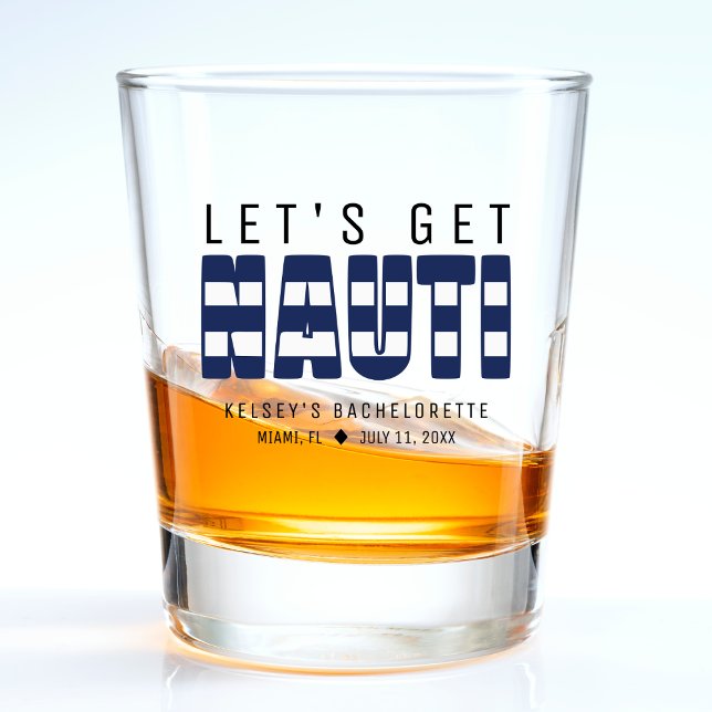 Verre A Shot Allons voir Nauti Bachelorette Party (Let's Get Nauti Bachelorette Party Shot Glass
)