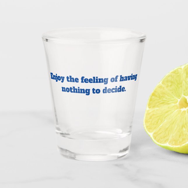 Verre A Shot Appréciez la retraite de citation (Devant)