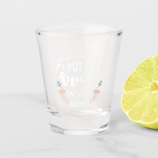 Verre A Shot Art chrétien floral foncé - Psaume 56:3 (Devant)