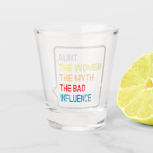Verre A Shot Aunt the women the myth the bad influence