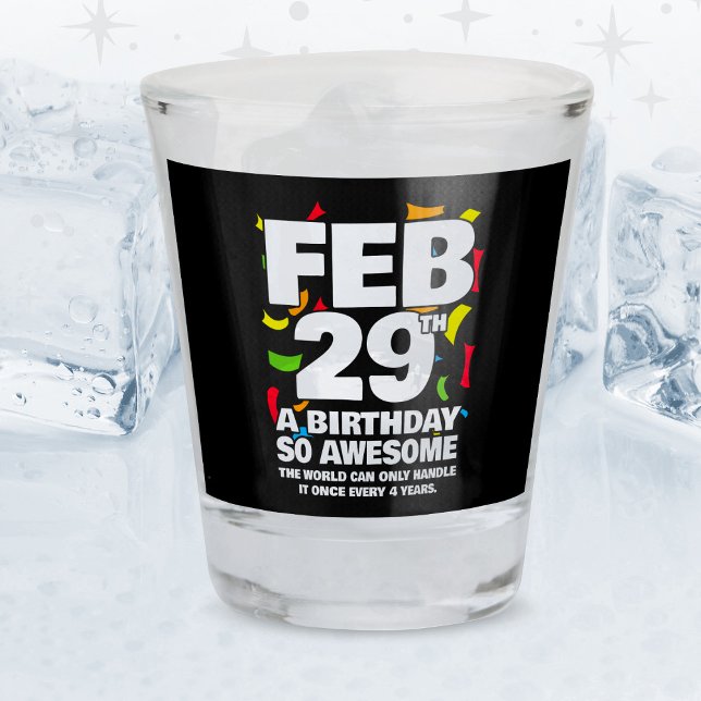 Verre A Shot Awesome Anniversaire 2024 Leap Day Leap Année 29 f (Créateur téléchargé)