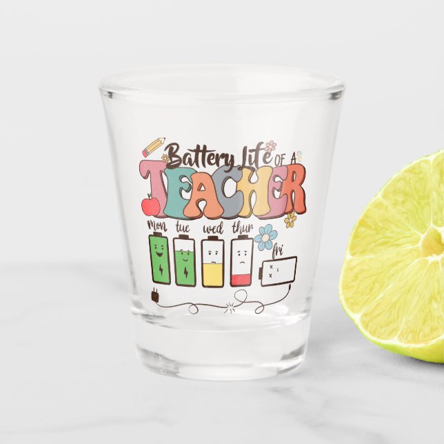 Verre A Shot Batterie à vie de l'enseignant (Devant)