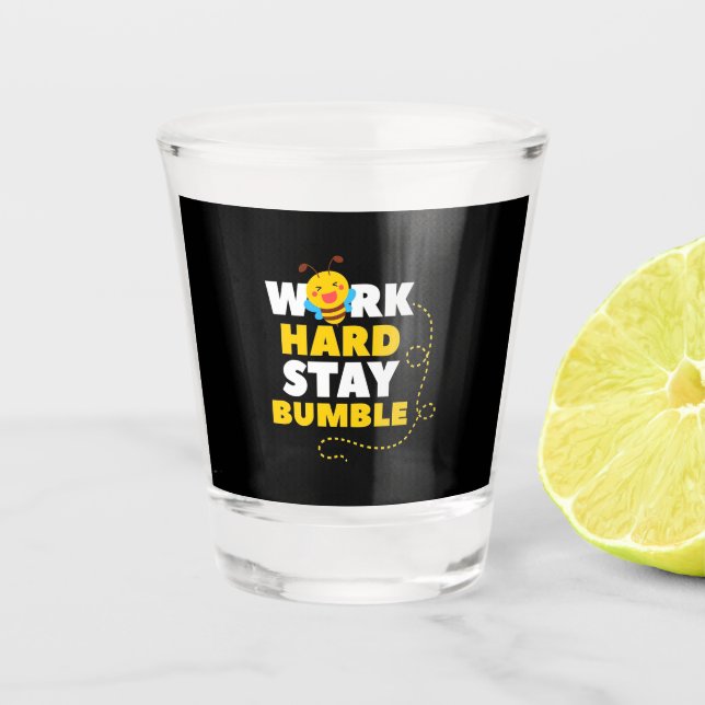 Verre A Shot Beekeeper Gift | Bee Work Hard Stay Bumble (Devant)