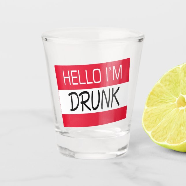 Verre A Shot Bonjour, Je Suis Un Humour Drunk (Devant)