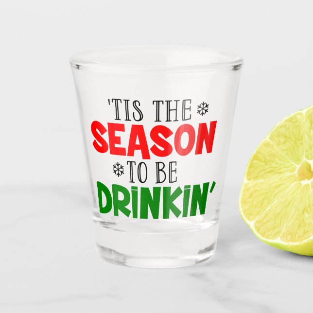 Verre A Shot C'est marrant la saison pour boire Noël (Devant)