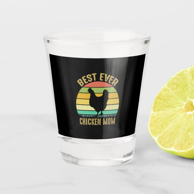 Verre A Shot Chicken Art Meilleur jamais Chicken Maman (Devant)