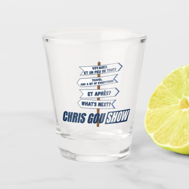 Verre A Shot Chris Gou Show Shot Glass (Front)