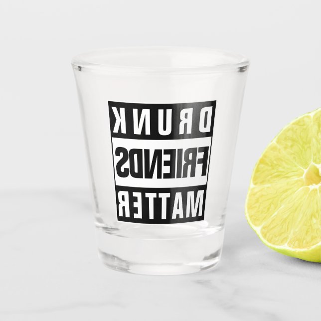 Verre A Shot Citation Ami Drunk (Devant)