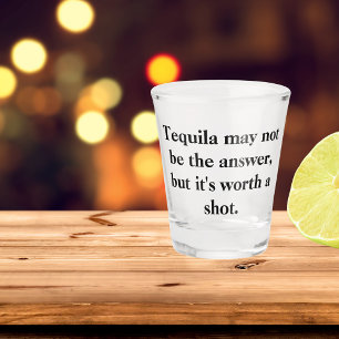 Verre A Shot Citation amusante de Tequila