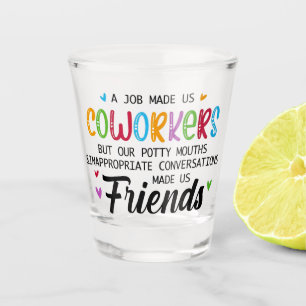 Verre A Shot Citation de collègue - Le travail nous a fait coll