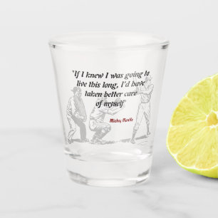 Verre A Shot Citation de Mickey Mantle sur la longévité