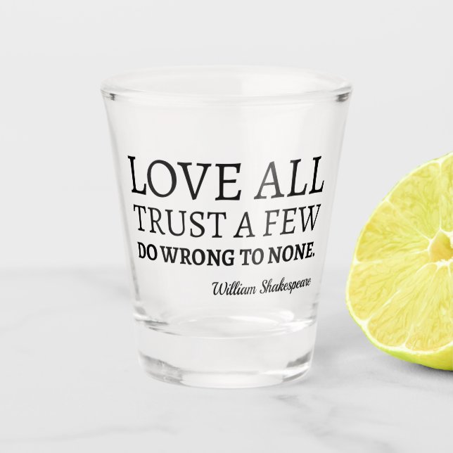 Verre A Shot Citation De Shakespeare - Amour, Confiance Et Erre (Devant)