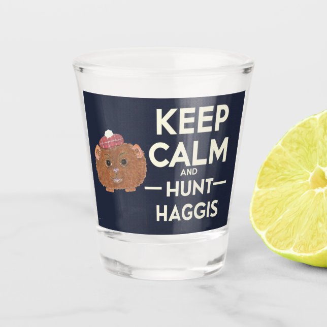 Verre A Shot Conserver le calme et la chasse Haggis écossais (Devant)