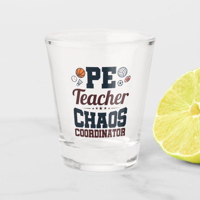Verre A Shot Coordinateur PE Teacher Chaos (Devant)
