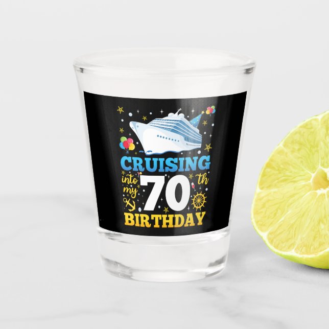 Verre A Shot Croisière Dans Mon 70 Anniversaire (Devant)