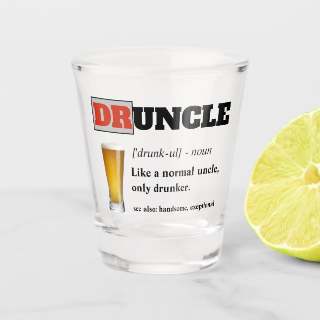 Verre A Shot Dire Drôle - Druncle Funny Uncle (Devant)