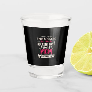 Verre A Shot Don comptable   Accoutant Et Maman