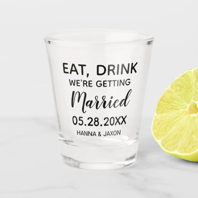 Verre A Shot Eat Drink On se marie Sauvez la date (Devant)
