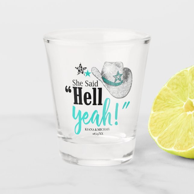 Verre A Shot Elle a dit 'Hell Yeah' Chapeau de Cowgirl Chapeau  (Devant)