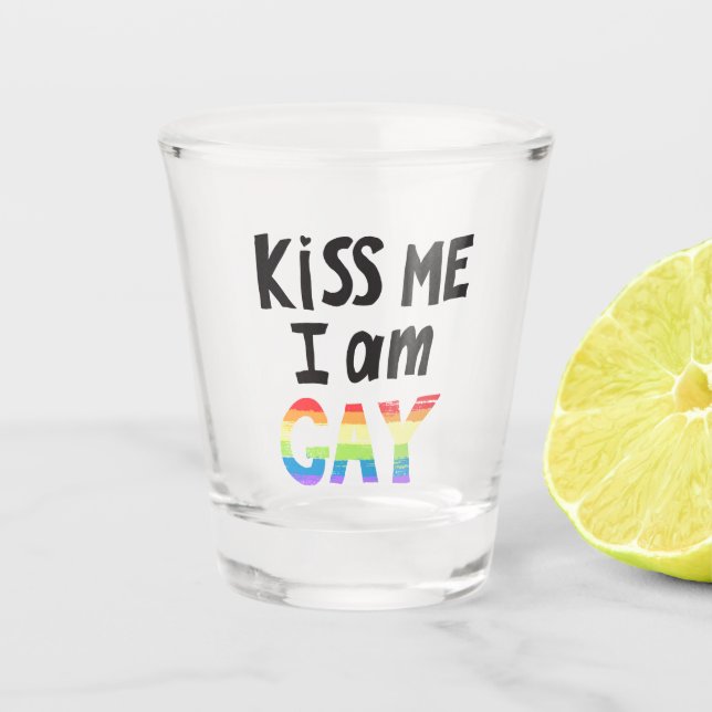 Verre A Shot Embrasse-moi je suis gay (Devant)
