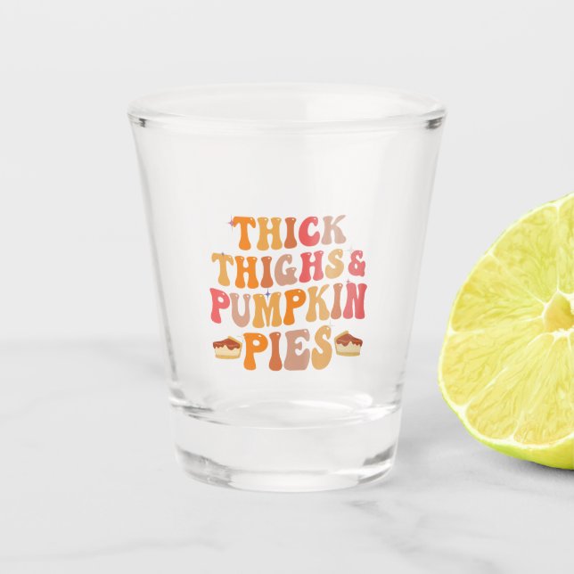 Verre A Shot Épais cuisses et Citrouilles tartes drôle Thanksgi (Devant)