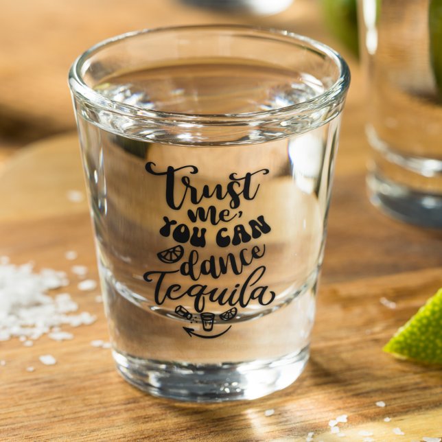Verre A Shot Faites-moi confiance On Peut Danser Tequila (Créateur téléchargé)