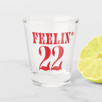 Feelin' 22 Shot Glass, Swifty 22 Anniversaire