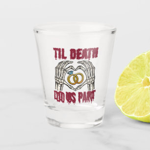 Verre A Shot Fiançailles d'Halloween jusqu'à la mort faisons-no