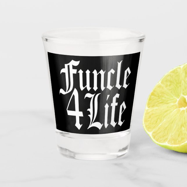 Verre A Shot Fun Oncle for Life FUNCLE (Devant)