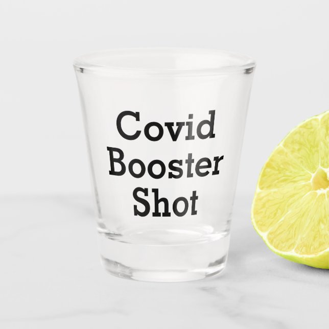 Verre A Shot Funny Covid Booster Shot (Devant)
