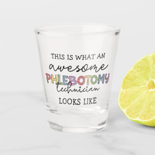 Verre A Shot Funny Phlebotomy Technicien génial PBT