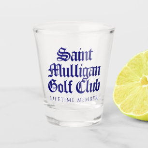 Verre A Shot Funny Saint Mulligan Golf Club Membre à vie