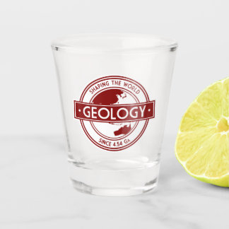Verre A Shot Géologie - Façonner le monde depuis 4,54 Ga (AU Ve
